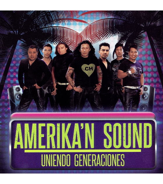 AMERIKA'N SOUND ----- UNIENDO GENERACIONES ---- CD