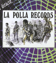 LA POLLA RECORDS ---- EN DIRECTO ----- CD
