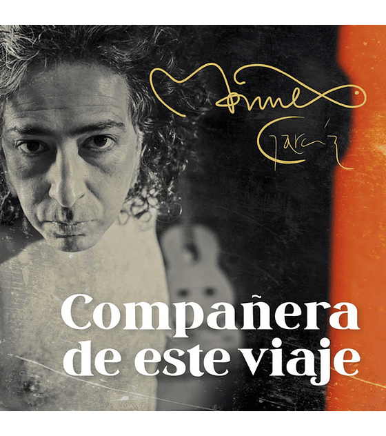 MANUEL GARCIA --------------COMPAÑERA DE ESTE VIAJE (CD)