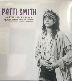 PATTI SMITH –------------------- A WING AND A PRAYER: