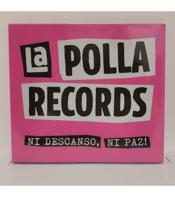LA POLLA RECORDS ----------------NI DESCASO, NI PAZ!         CD