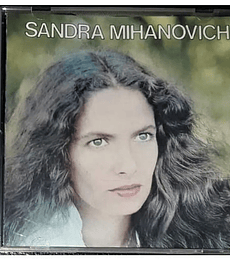 SANDRA MIHANOVICH ---------------- SANDRA MIHANOVICH   CD
