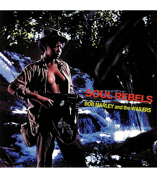 BOB MARLEY & THE WAILERS –------------------------- SOUL REBELS