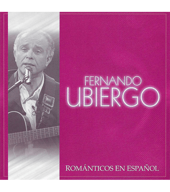 FERNANDO UBIERGO – ------------ROMÁNTICOS EN ESPAÑOL  CD