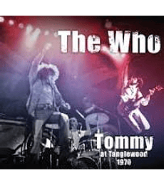 THE WHO –------------------------- TOMMY AT TANGLEWOOD 1970 