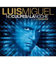 LUIS MIGUEL------------------------------------ NO CULPES A LA NOCHE CD