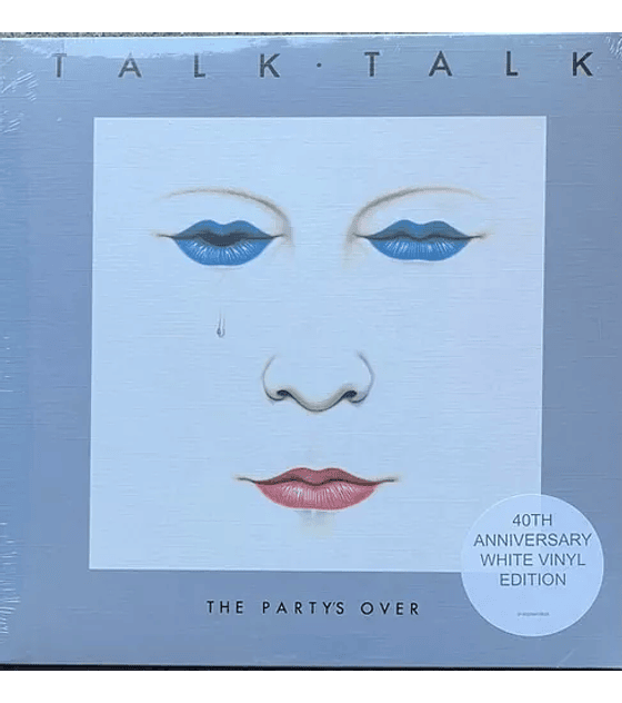 TALK TALK -------THE PARTYS OVER----- 40TH ANNIVERSARY EDITION VINILO