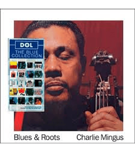 CHARLES MINGUS ----------------- BLUES & ROOTS (BLUE VINYL) --------- VINILO