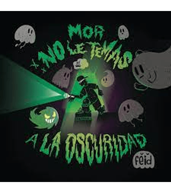 FEID - MOR, NO LE TEMAS A LA OSCURIDAD -- CD