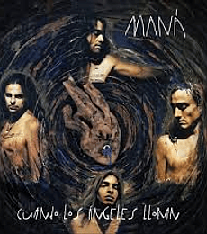 MANA - CUANDO LOS ANGELES LLORAN -- 2 VINILOS