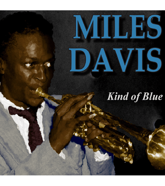MILES DAVIS –KIND OF BLUE - CD