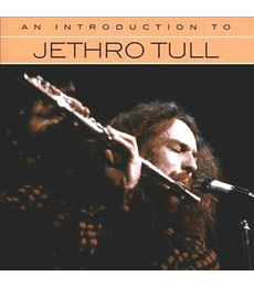 JETHRO TULL – AN INTRODUCTION TO JETHRO TULL -- CD