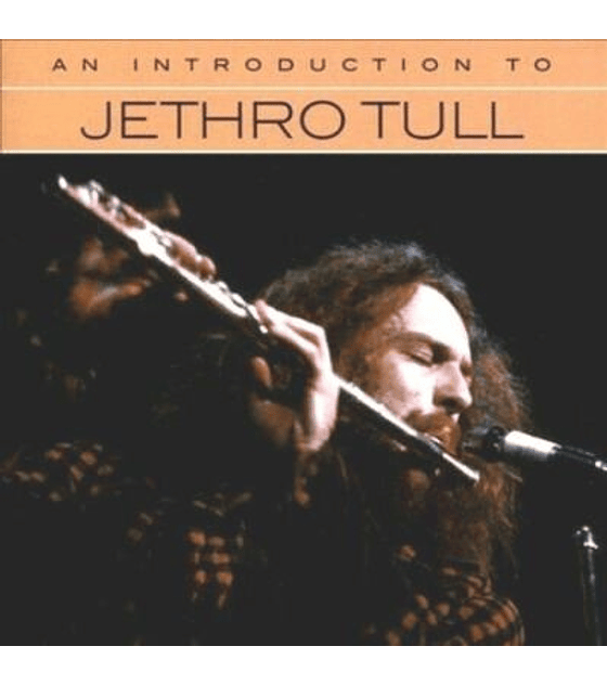 JETHRO TULL – AN INTRODUCTION TO JETHRO TULL -- CD