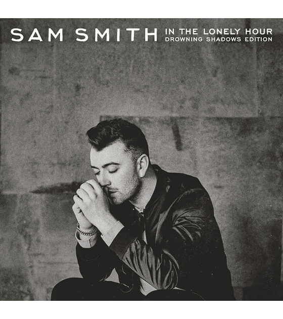 CD SAM SMITH/ IN THE LONELY HOUR - DROWNING SHADOWS EDITION -- 2CD