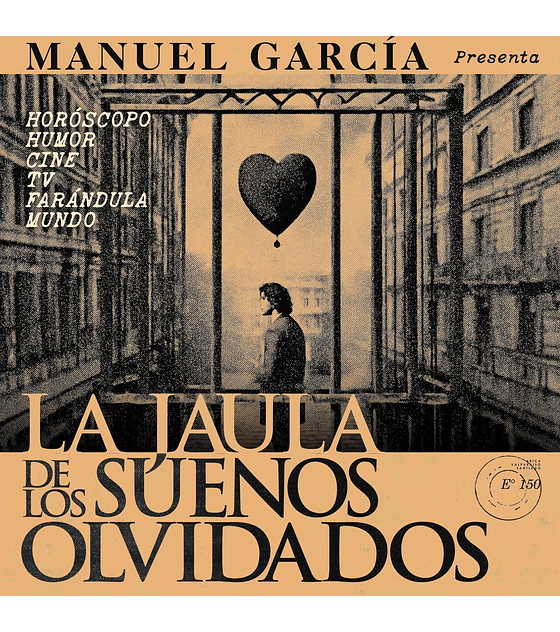 MANUEL GARCIA --  LA JAULA DE LOS SUEÑOS OLVIDADOS -- VINILO 