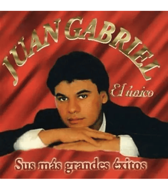  JUAN GABRIEL -- EL UNICO (SUS EXITOS)  -- CD