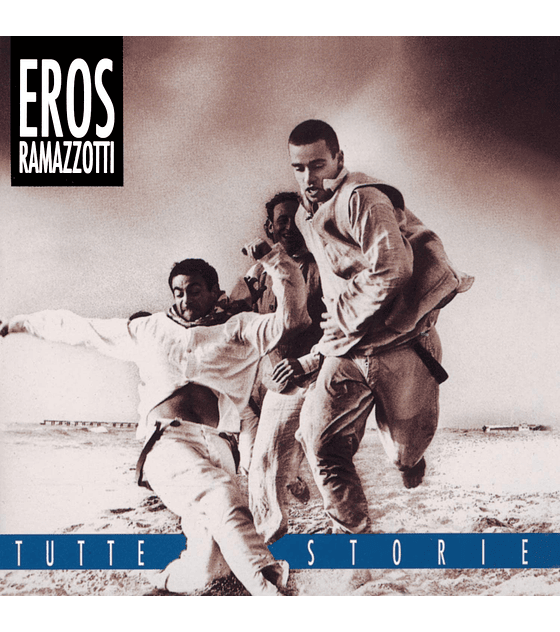 EROS RAMAZZOTTI - TUTTE STORIE -- VINILO