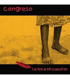 CONGRESO --- LA LOCA SIN ZAPATOS -- CD  