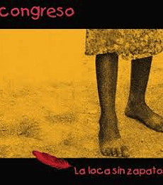 CONGRESO --- LA LOCA SIN ZAPATOS -- CD  