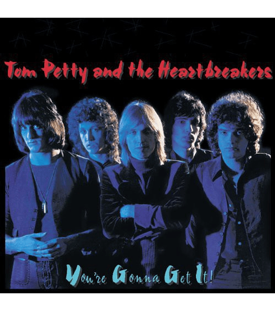  TOM PETTY & THE HEARTBREAKERS YOU'RE GONNA GET IT! -- VINILO