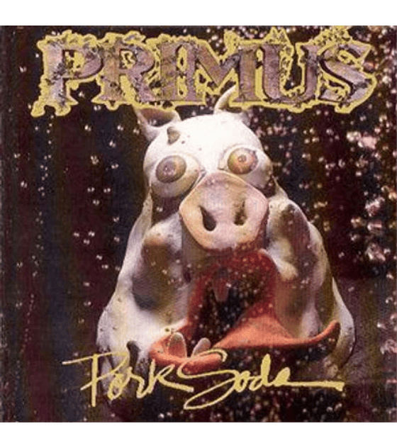  PRIMUS -- PORK SODA -- CD