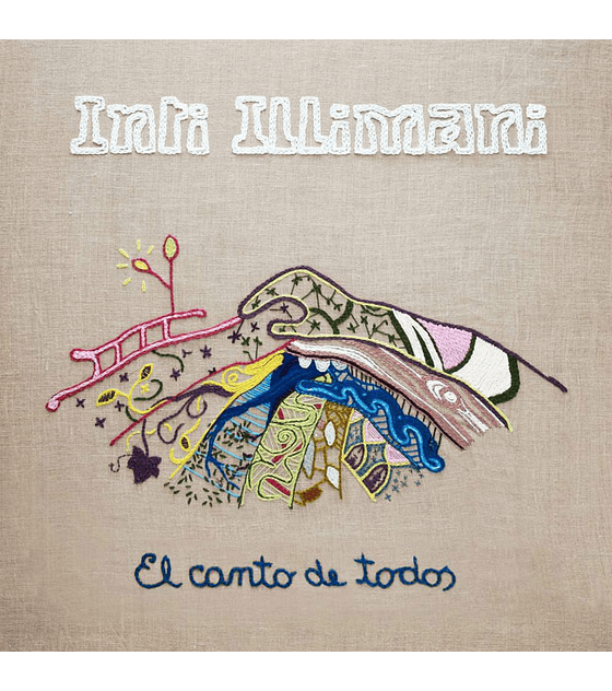 INTI-ILLIMANI -- EL CANTO DE TODOS - VINILO