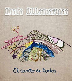 INTI-ILLIMANI -- EL CANTO DE TODOS - VINILO