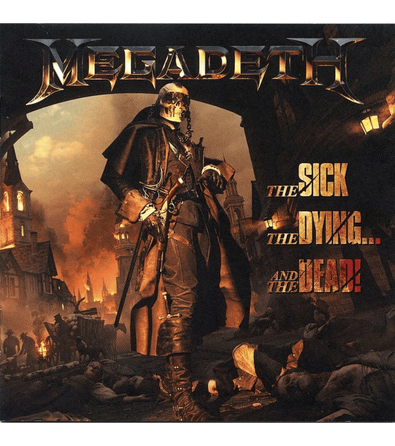  MEGADETH --  THE SICK, THE DIYING... AND THE DEAD -- CD