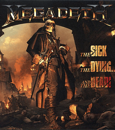  MEGADETH --  THE SICK, THE DIYING... AND THE DEAD -- CD