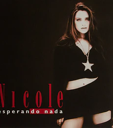 NICOLE ---- ESPERANDO NADA -- VINILO