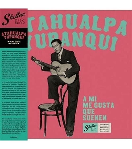 ATAHUALPA YUPANQUI – A MI ME GUSTA QUE SUENEN --  VINILO