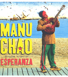 MANU CHAO - PROXIMA ESTACION ESPERANZA -- 2 VINILOS  + CD
