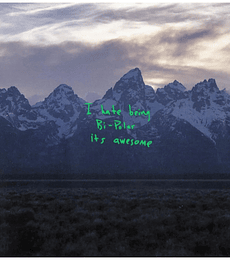 KANYE WEST - I HATE BEING BI-POLAR IT'S AWESOME -- CD