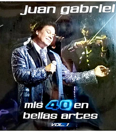 JUAN GABRIEL - MIS 40 EN BELLAS ARTES V.1  -- 2 VINILOS
