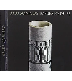 BABASONICOS: DESDE ADENTRO: IMPUESTO DE FE  - CD