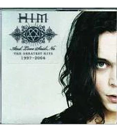 H.I.M  --  AND LOVE SAID NO: G.H. 1997-2004 -- CD