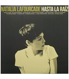 NATALIA LAFOURCADE - HASTA LA RAIZ |--- VINILO