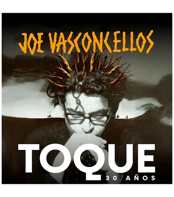 JOE VASCONCELLOS - TOQUE: 30 AÑOS -- VINILO