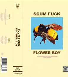 TYLER  THE  CREATOR -- SCUM FUCK- FLOWER BOY -- CD