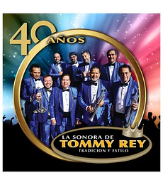 SONORA DE TOMMY REY - 40 ANOS -- VINILO
