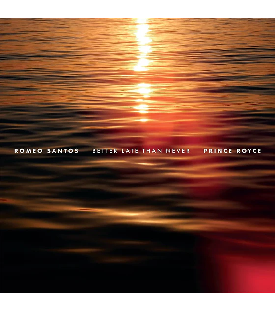 ROMEO SANTOS & PRINCE ROYCE - BETTER LATE THAN NEVER (ORANGE & AQUA VINYL) - VINILO