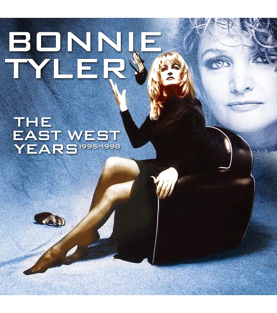 BONNIE TYLER – THE EAST WEST YEARS 1995-1998 -- 2 CDs + DVD
