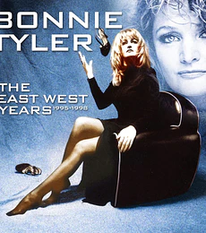BONNIE TYLER – THE EAST WEST YEARS 1995-1998 -- 2 CDs + DVD