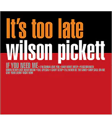   WILSON PICKETT ---  IT¨S TOO LATE --- VINILO