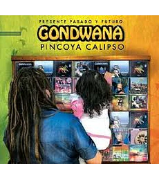 GONDWANA - PINCOYA CALIPSO -PASADO PTE. FUTURO - CD