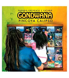  GONDWANA -- PINCOYA CALIPSO (PASADO, PRESENTE Y FUTURO) -- 2 VINILOS