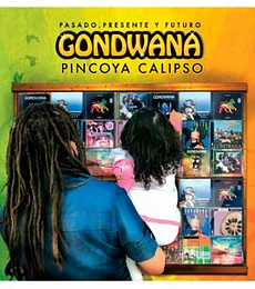  GONDWANA -- PINCOYA CALIPSO (PASADO, PRESENTE Y FUTURO) -- 2 VINILOS
