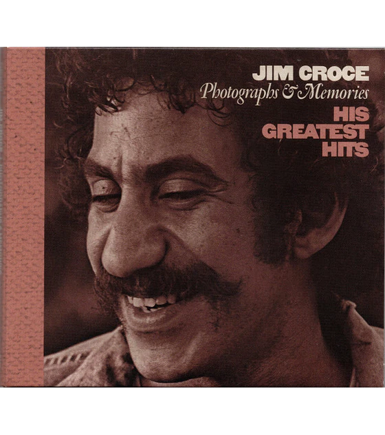 Jim Croce – Photographs & Memories (His Greatest Hits)
