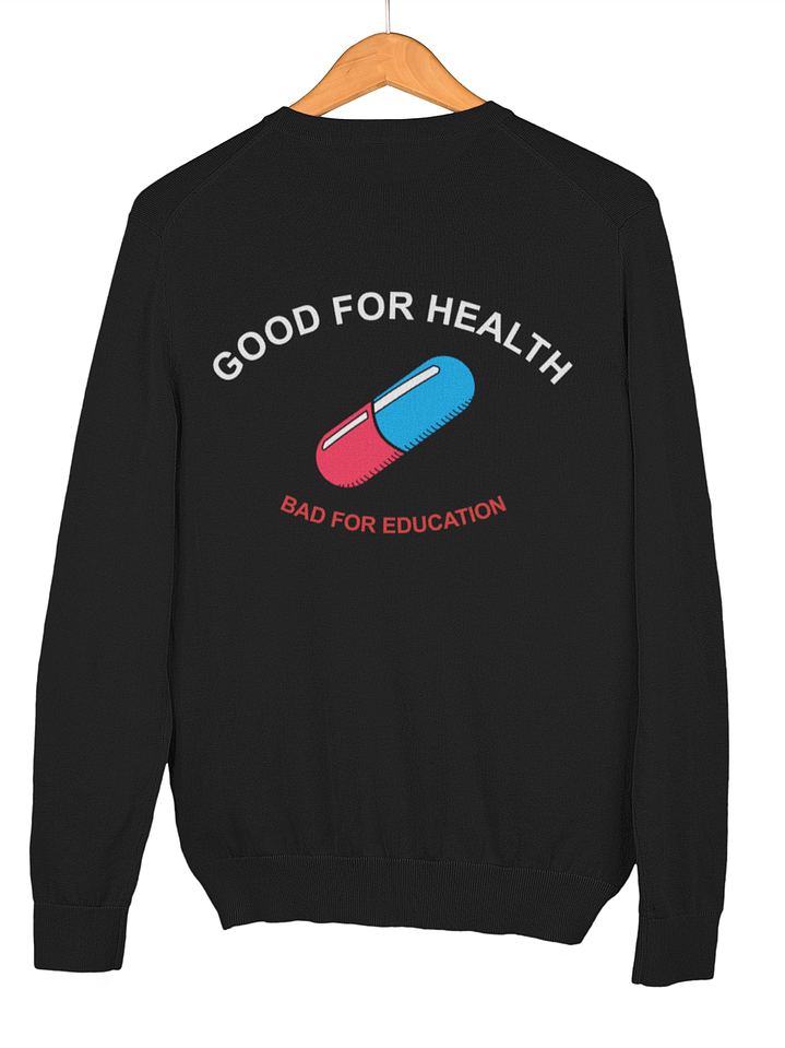 Good for Health Bad for Education (Polerón Cuello Polo) 2