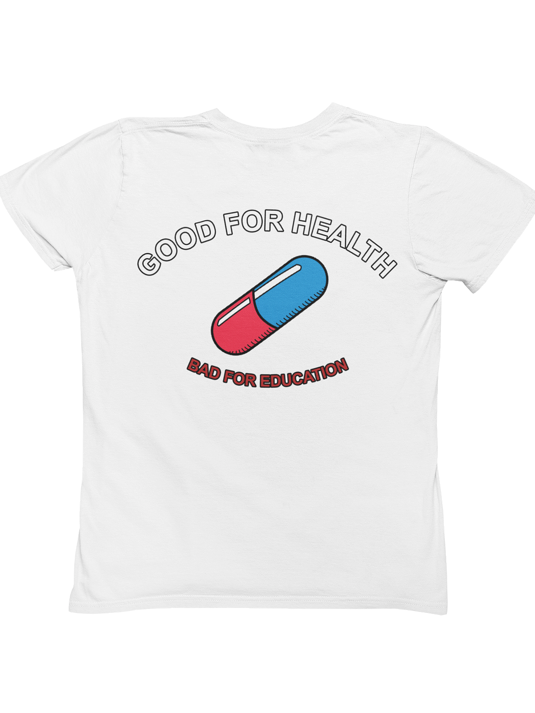 Good for Health Bad for Education (Polera Regular Fit) 1